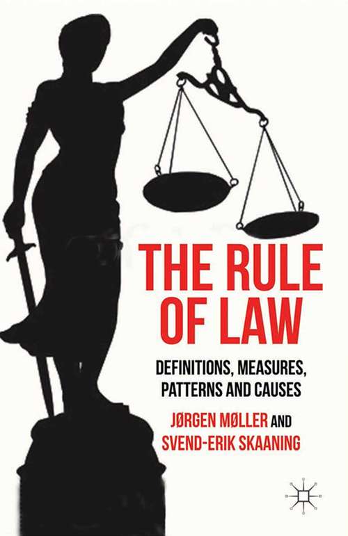 Book cover of The Rule of Law: Definitions, Measures, Patterns and Causes (2014)