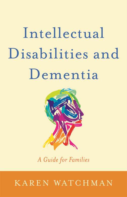 Book cover of Intellectual Disabilities and Dementia: A Guide for Families