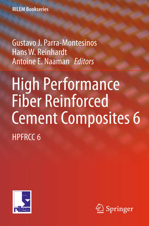 Book cover of High Performance Fiber Reinforced Cement Composites 6: HPFRCC 6 (2012) (RILEM Bookseries #2)