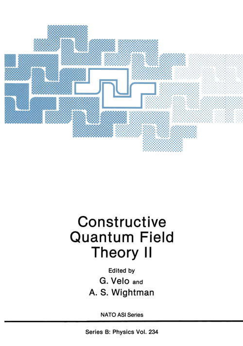 Book cover of Constructive Quantum Field Theory II (1990) (Nato Science Series B: #234)