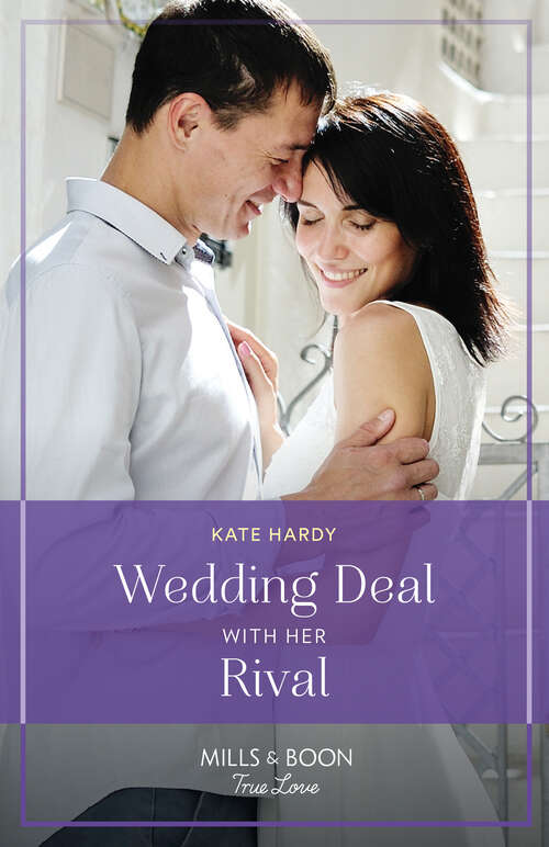 Book cover of Wedding Deal With Her Rival (Mills & Boon True Love) (ePub edition)