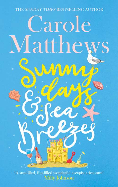 Book cover of Sunny Days and Sea Breezes: The PERFECT feel-good, escapist read from the Sunday Times bestseller