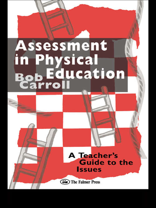 Book cover of Assessment in Physical Education: A Teacher's Guide to the Issues