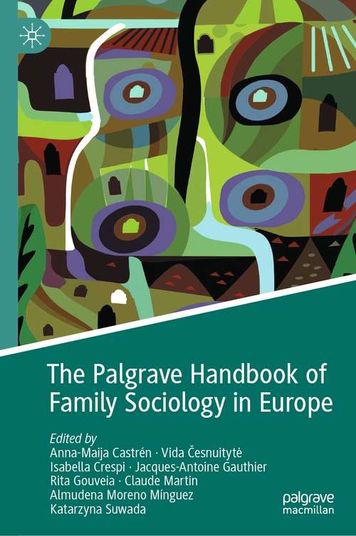 Book cover of The Palgrave Handbook of Family Sociology in Europe (1st ed. 2021)