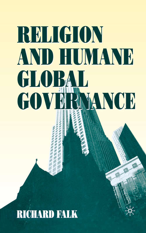 Book cover of Religion and Humane Global Governance (1st ed. 2001)