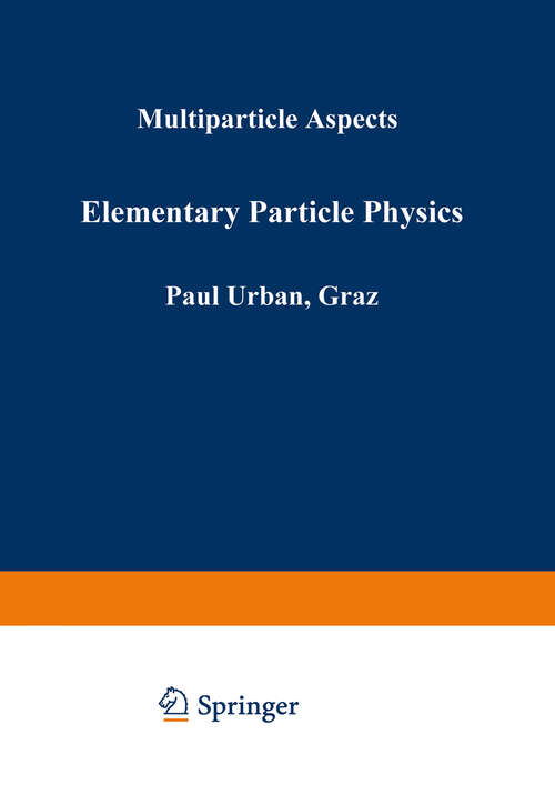 Book cover of Elementary Particle Physics: Multiparticle Aspects (1972) (Few-Body Systems: 9/1972)