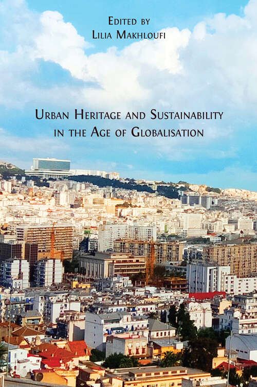 Book cover of Urban Heritage and Sustainability in the Age of Globalisation