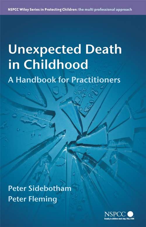 Book cover of Unexpected Death in Childhood: A Handbook for Practitioners (Wiley Child Protection & Policy Series #19)