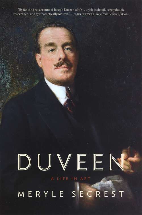 Book cover of Duveen: A Life in Art