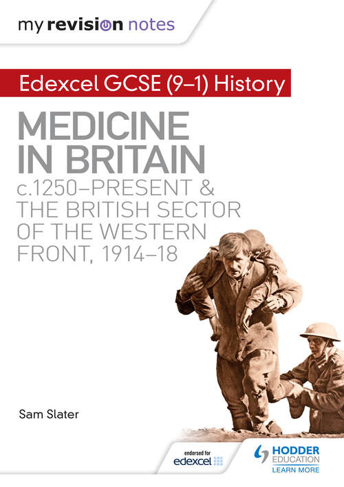 Book cover of My Revision Notes: Medicine in Britain, c1250-present and The British sector of the Western Front, 1914-18 (PDF)