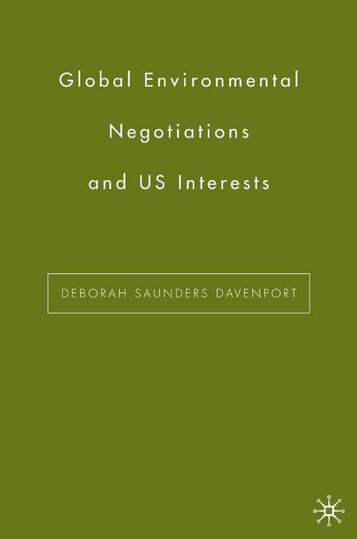 Book cover of Global Environmental Negotiations and US Interests (2006)