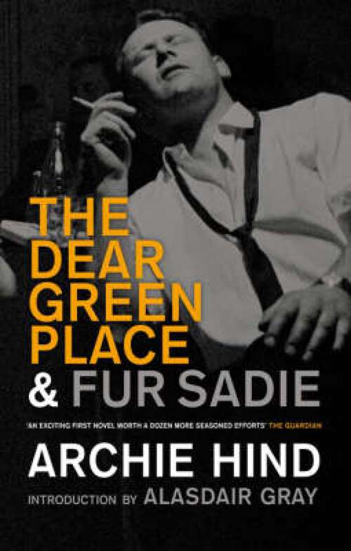 Book cover of The Dear Green Place: and Fur Sadie