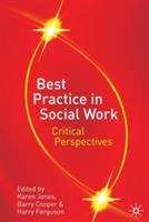 Book cover of Best Practice In Social Work: Critical Perspectives (PDF)