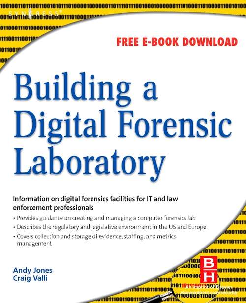 Book cover of Building a Digital Forensic Laboratory: Establishing and Managing a Successful Facility