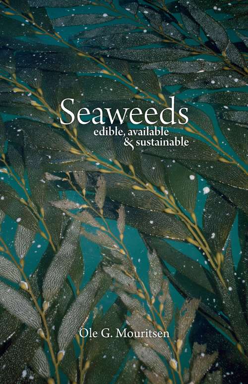 Book cover of Seaweeds: Edible, Available, and Sustainable