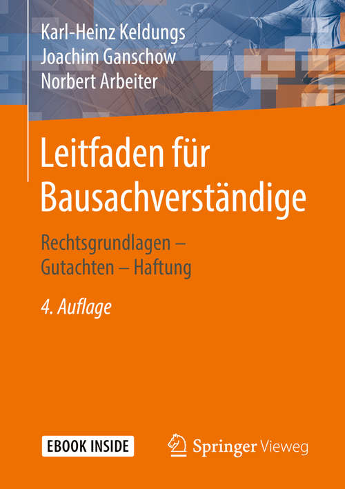 Book cover of Leitfaden für Bausachverständige: Rechtsgrundlagen – Gutachten – Haftung (4. Aufl. 2018)