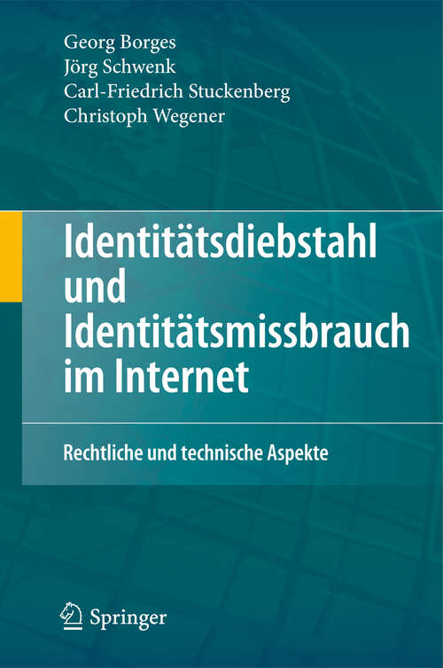 Book cover of Identitätsdiebstahl und Identitätsmissbrauch im Internet: Rechtliche und technische Aspekte (2011)