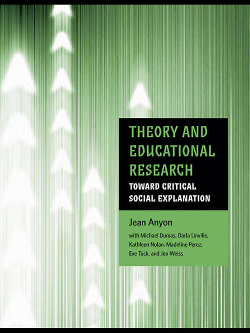 Book cover of Theory and Educational Research: Toward Critical Social Explanation (Critical Youth Studies)