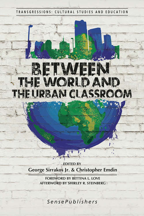 Book cover of Between the World and the Urban Classroom (Transgressions)