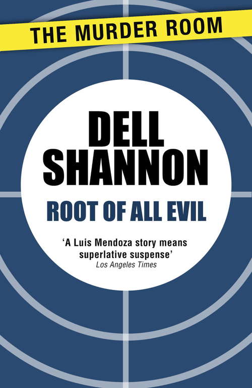Book cover of Root of All Evil (A Lieutenant Luis Mendoza Mystery)