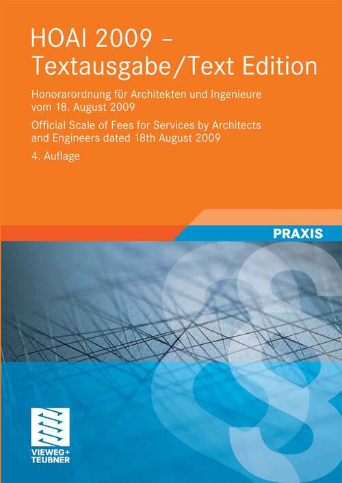 Book cover of HOAI 2009-Textausgabe/HOAI 2009-Text Edition: Honorarordnung für Architekten und Ingenieure vom 18. August 2009/Official Scale of Fees for Services by Architects and Engineers dated 18th August 2009 (4. Aufl. 2010)