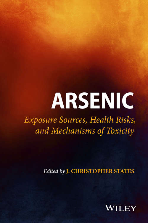 Book cover of Arsenic: Exposure Sources, Health Risks, and Mechanisms of Toxicity