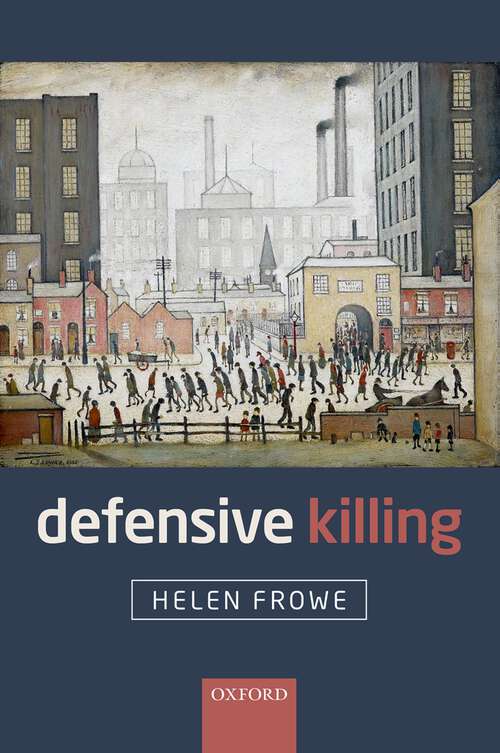 Book cover of Defensive Killing: An Essay On War And Self-defence