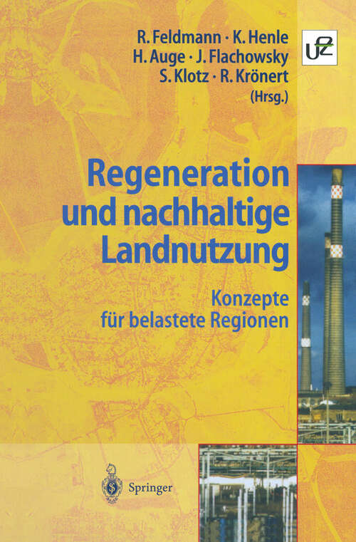 Book cover of Regeneration und nachhaltige Landnutzung: Konzepte für belastete Regionen (1997)