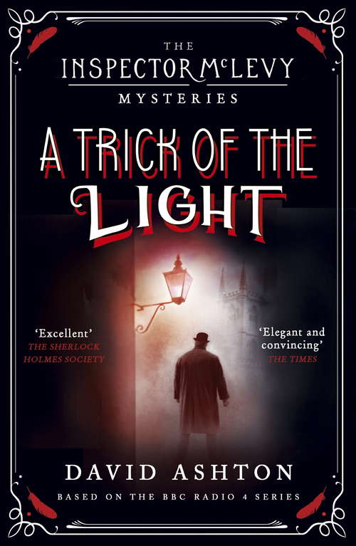 Book cover of A Trick of the Light: An Inspector McLevy Mystery 3 (Inspector McLevy #3)