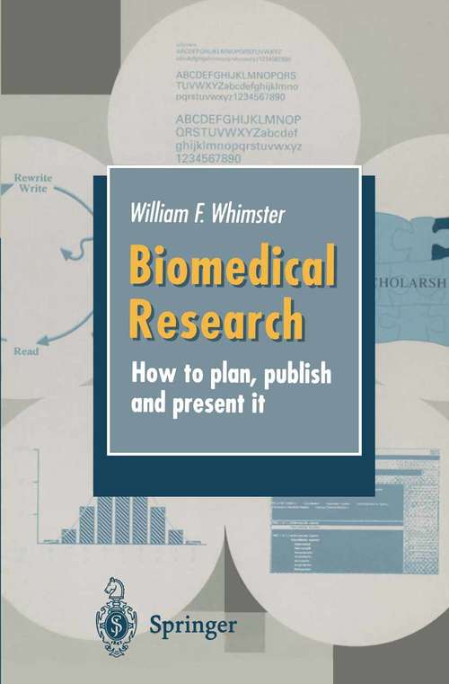 Book cover of Biomedical Research: How to plan, publish and present it (2nd ed. 1997)