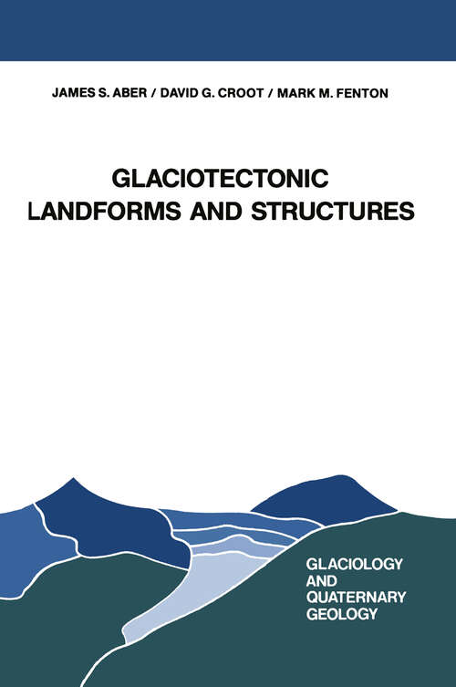 Book cover of Glaciotectonic Landforms and Structures (1989) (Glaciology and Quaternary Geology #5)
