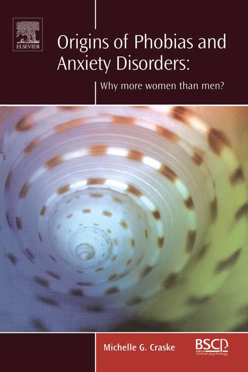 Book cover of Origins of Phobias and Anxiety Disorders: Why More Women than Men? (ISSN)