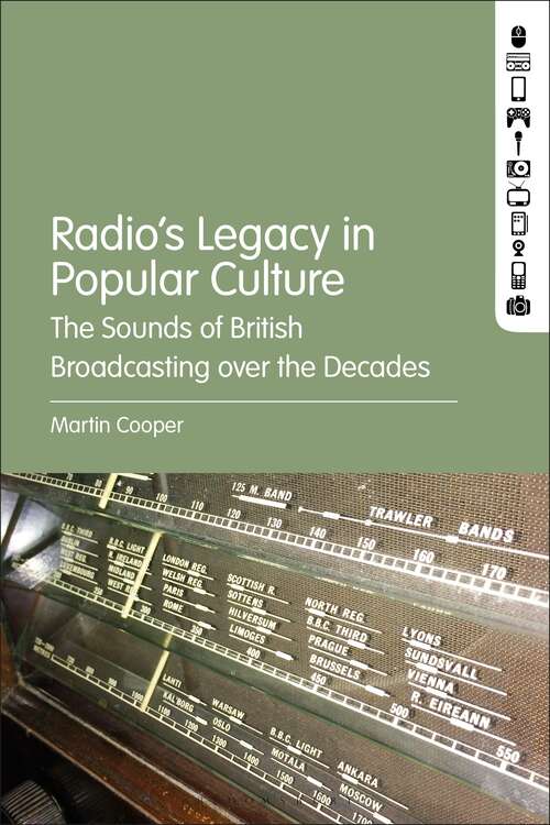 Book cover of Radio's Legacy in Popular Culture: The Sounds of British Broadcasting over the Decades