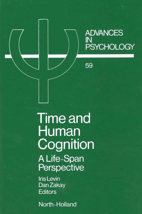 Book cover of Time and Human Cognition: A Life-Span Perspective (ISSN: Volume 59)