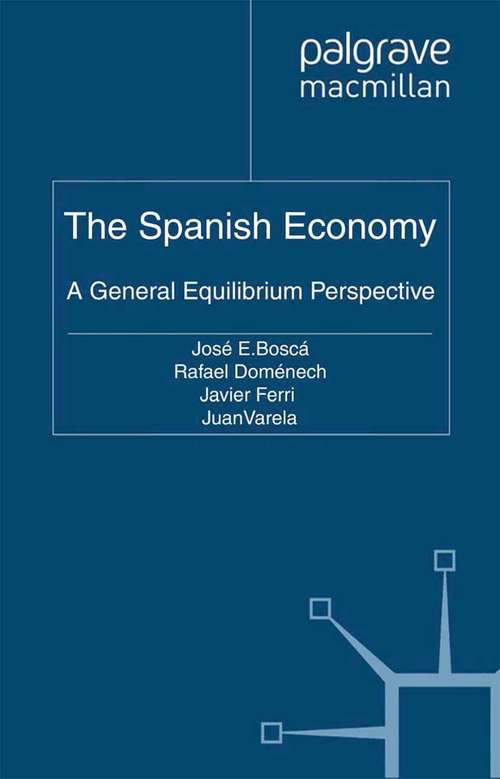 Book cover of The Spanish Economy: A General Equilibrium Perspective (2011)