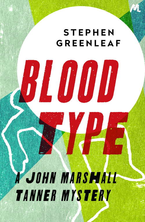 Book cover of Blood Type: John Marshall Tanner Investigation 8 (John Marshall Tanner Mysteries #8)