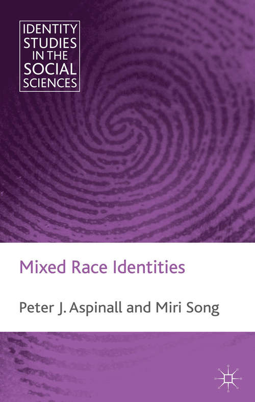 Book cover of Mixed Race Identities (2013) (Identity Studies in the Social Sciences)
