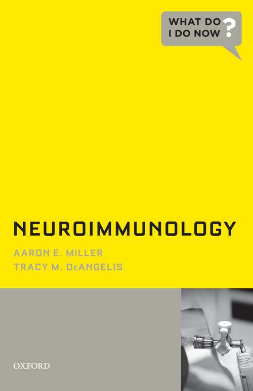 Book cover of Neuroimmunology (What Do I Do Now)