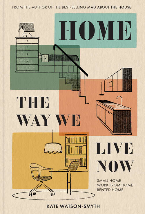 Book cover of Home: Small Home, Work From Home, Rented Home (ePub edition)
