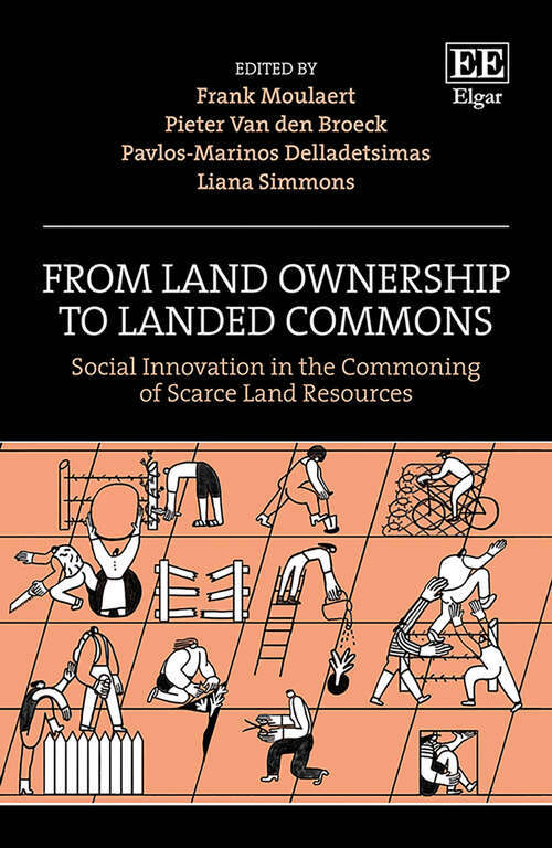 Book cover of From Land Ownership to Landed Commons: Social Innovation in the Commoning of Scarce Land Resources