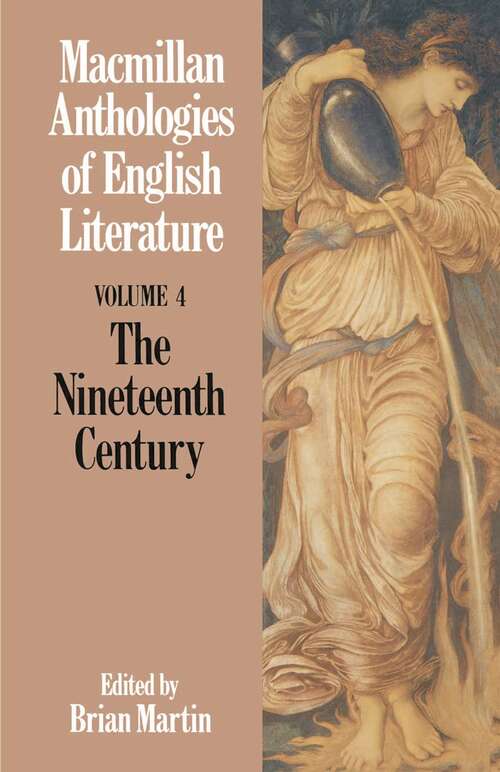 Book cover of The Nineteenth Century (1st ed. 1989) (Anthologies of English Literature)