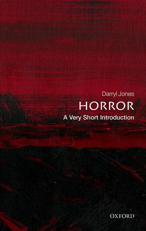 Book cover of Horror: A Very Short Introduction (Very Short Introductions)