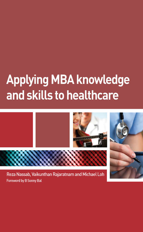 Book cover of Applying MBA Knowledge and Skills to Healthcare