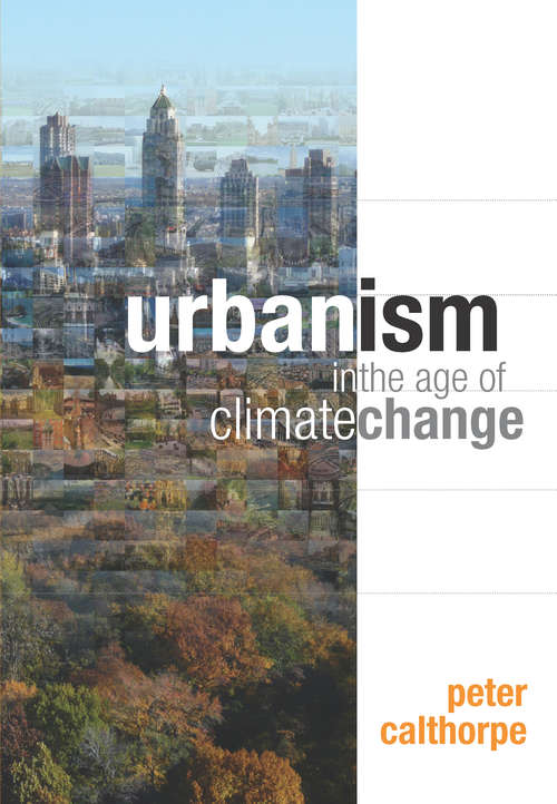 Book cover of Urbanism in the Age of Climate Change (2011)