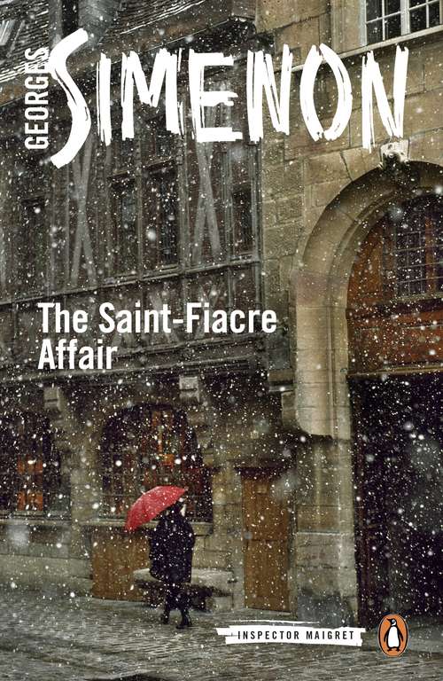 Book cover of The Saint-Fiacre Affair: Inspector Maigret #13 (Inspector Maigret #13)