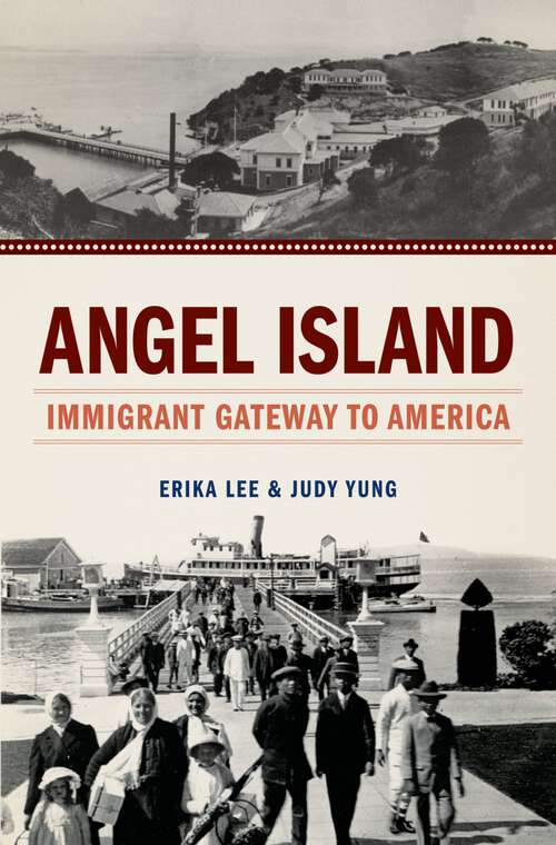 Book cover of Angel Island: Immigrant Gateway to America (2)