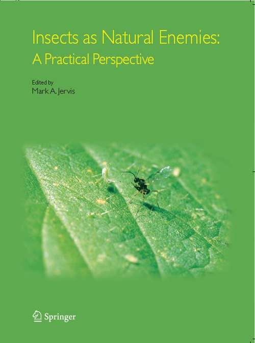 Book cover of Insects as Natural Enemies: A Practical Perspective (2005)
