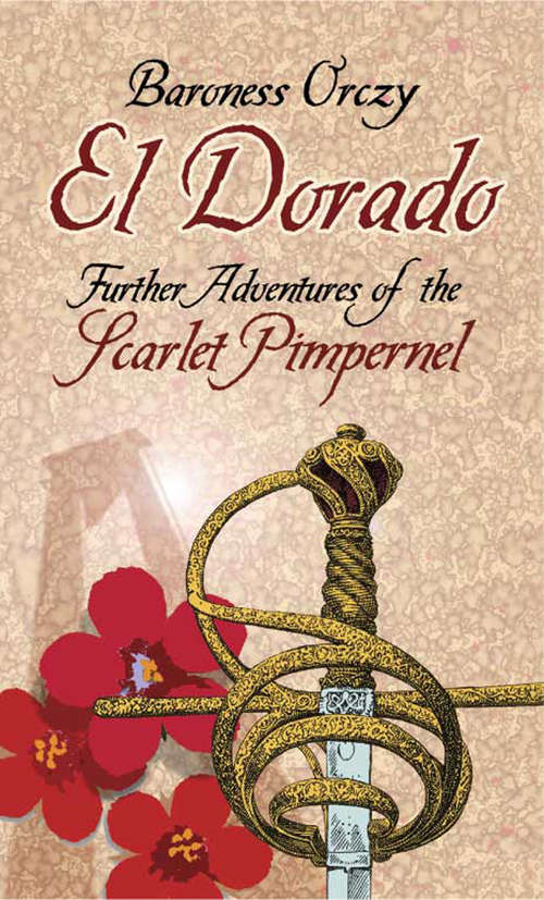 Book cover of El Dorado: Further Adventures of the Scarlet Pimpernel