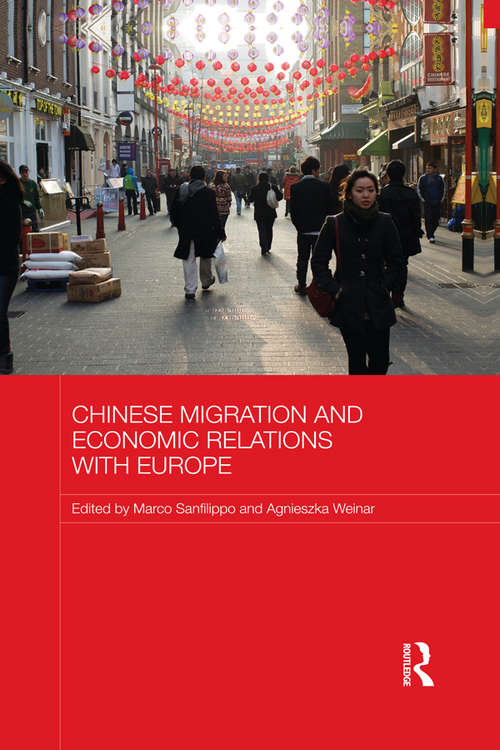 Book cover of Chinese Migration and Economic Relations with Europe (Routledge Contemporary China Series)
