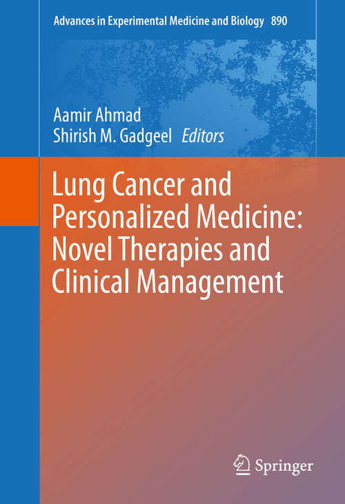 Book cover of Lung Cancer and Personalized Medicine: Novel Therapies And Clinical Management (1st ed. 2016) (Advances in Experimental Medicine and Biology #890)